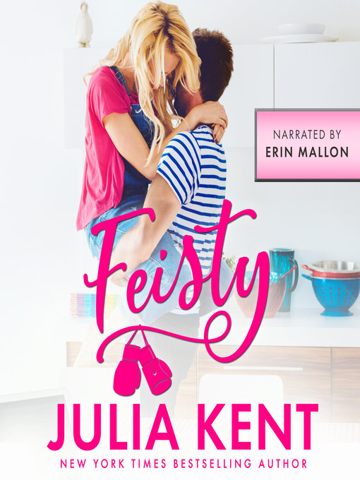 Title details for Feisty by Julia Kent - Available